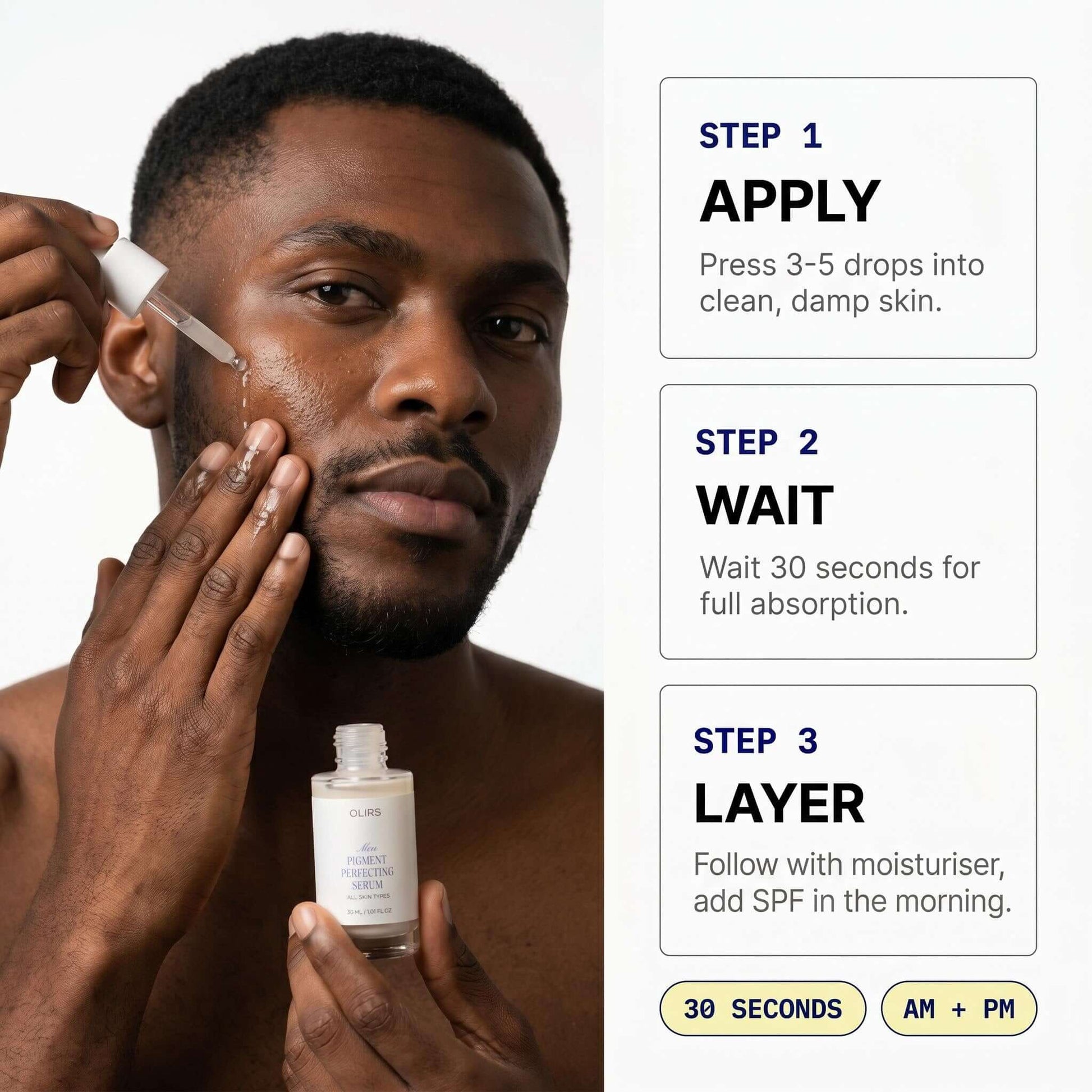 Even-Tone Glow Serum application steps showing a man applying serum to his face for brighter, hydrated skin.