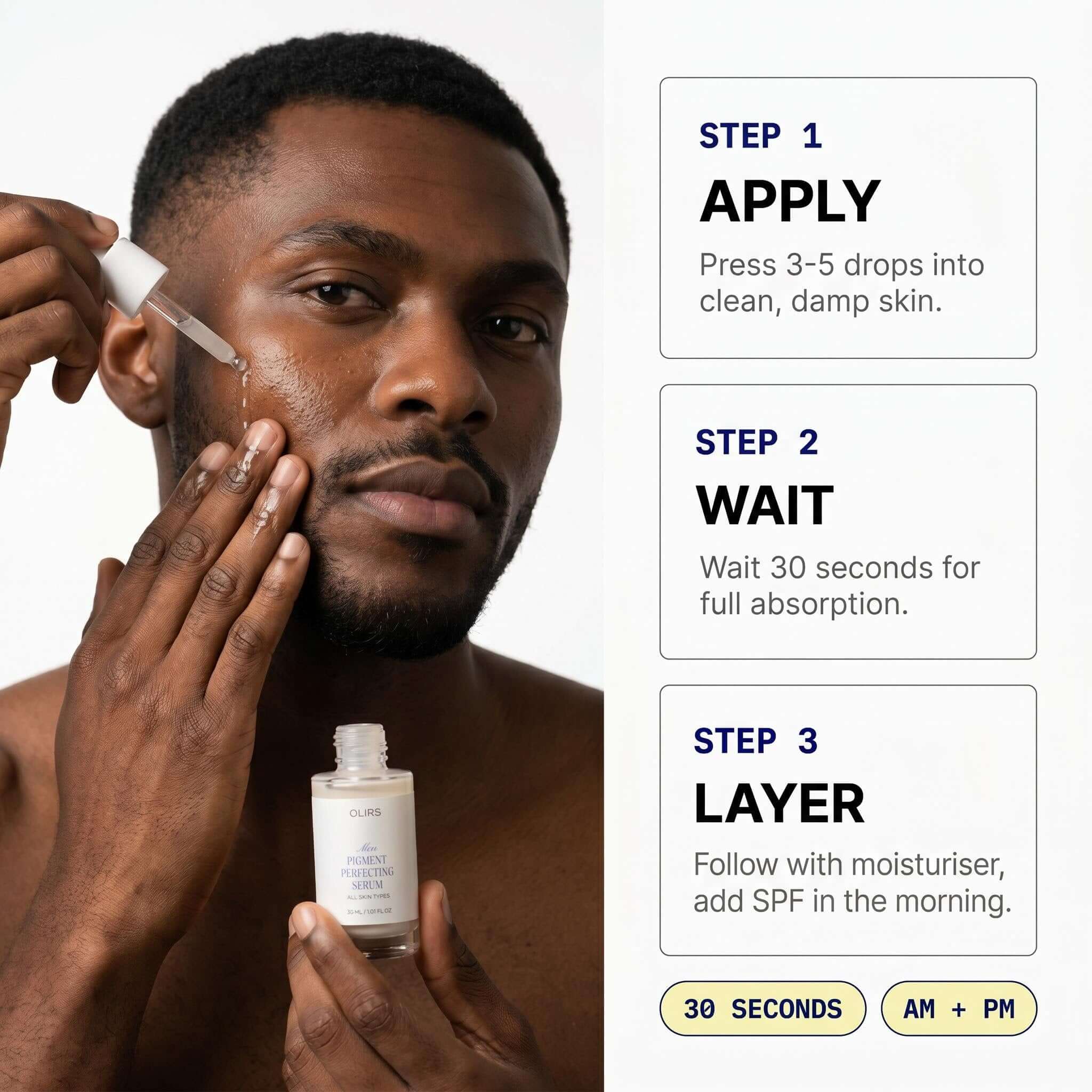 Even-Tone Glow Serum application steps showing a man applying serum to his face for brighter, hydrated skin.